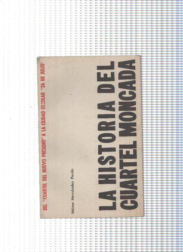 La historia del cuartel Moncada