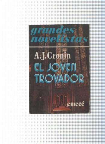 Grandes Novelistas: El Joven Trovador