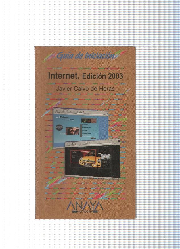 Guia de iniciacion. Internet. edicion 2003