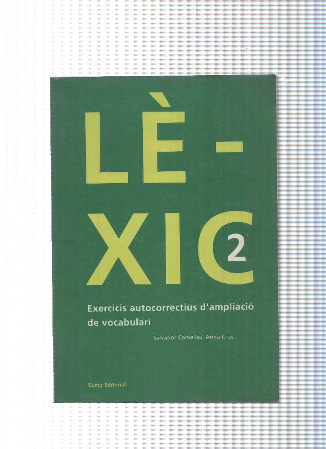 Lexic 2. Exercicis autocorrectius d ampliacio de vocabulari