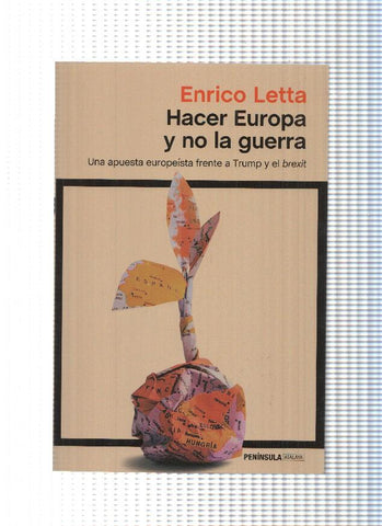 Hacer Europa y no la guerra