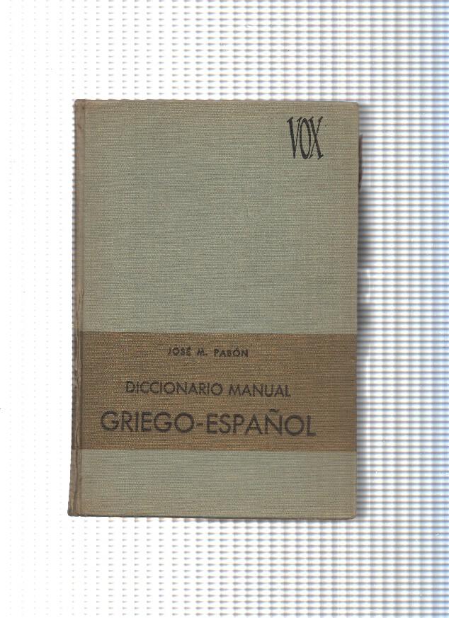 VOX: Diccionario manual Griego-Español de Jose M.Pabon