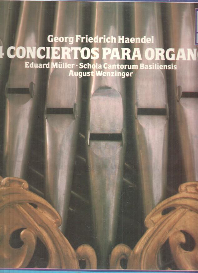 LP:  Haendel: 4 conciertos para organo -  Muller/Schola Cantorum Basiliensis/Wenzinger
