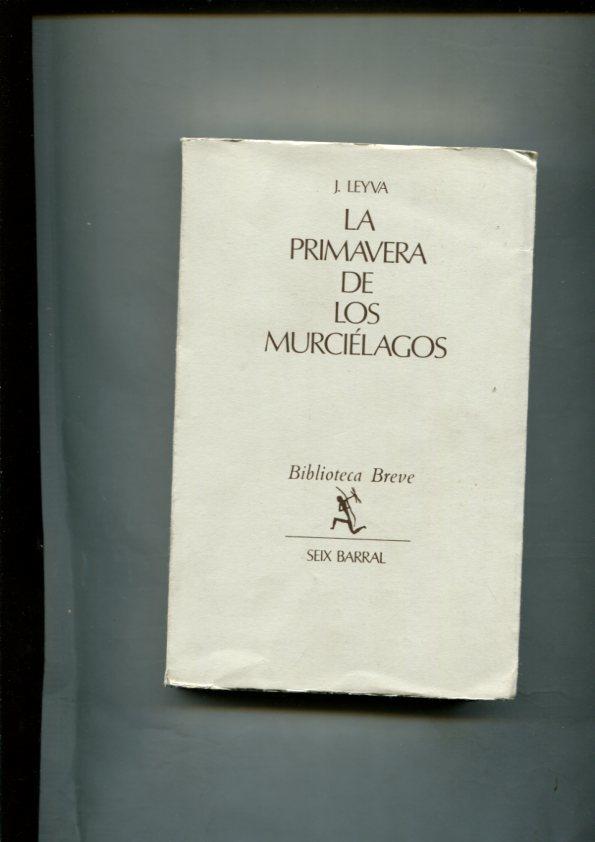 coleccion Biblioteca Breve numero 360: La primavera de los murcielagos
