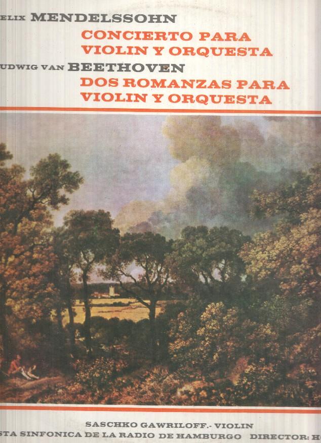 Lp: Felix Mendelssohn - concierto para violin y orquesta; Beethoven - Dos Romanzas para violin y orquesta