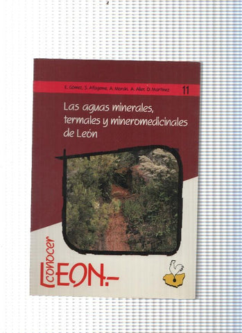 Conocer Leon num. 11: Las aguas minerales, termales y mineromedicinales de Leon