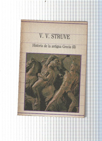 Biblioteca de la Historia num. 69: Historia de la antigua Grecia Vol. II