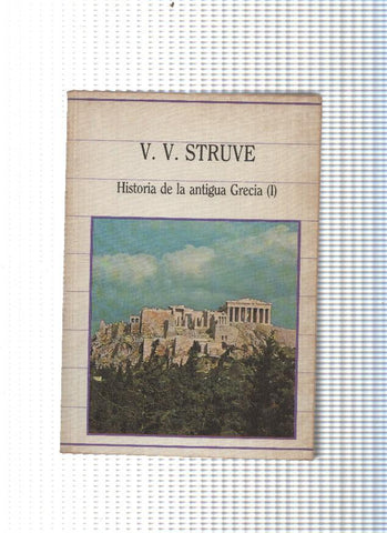 Biblioteca de la Historia num. 68: Historia de la antigua Grecia Vol. I