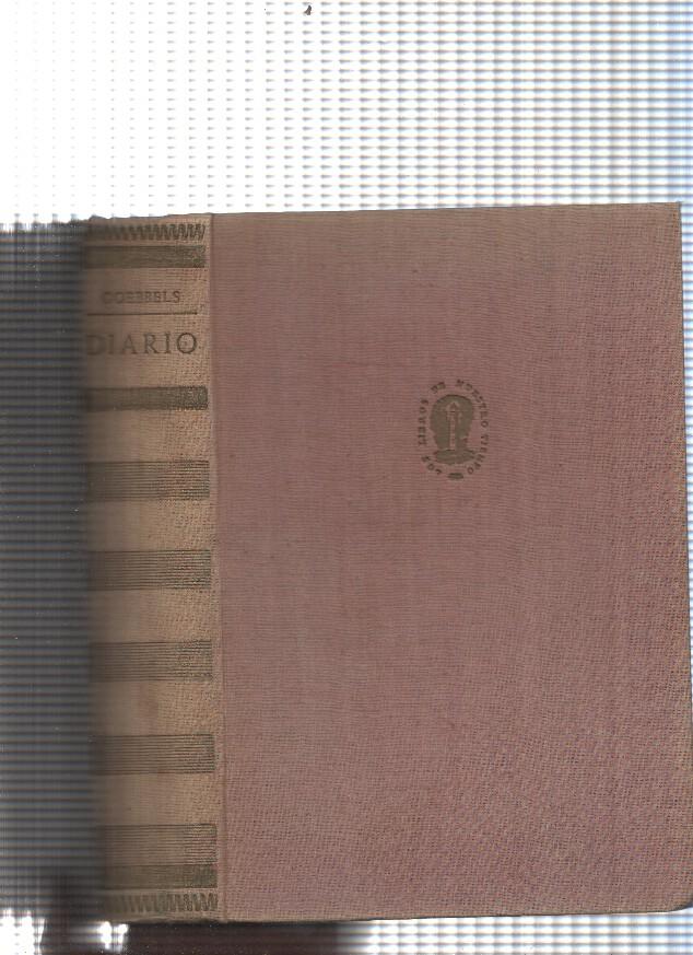 Los Libros de Nuestro Tiempo: Diario del Dr. Joseph Goebbels