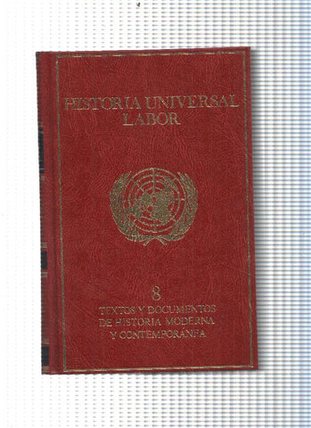 Hisitoria Universal Labor num.08: Textos y documentos de la historia moderna y contemporanea