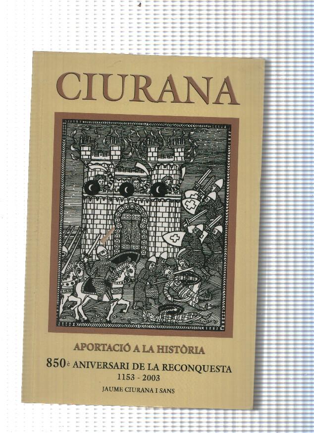 Aportacio a la Historia 850 Aniversari de la Reconquista 1153-2003