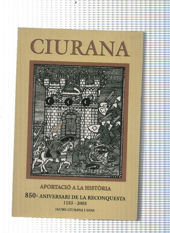 Aportacio a la Historia 850 Aniversari de la Reconquista 1153-2003