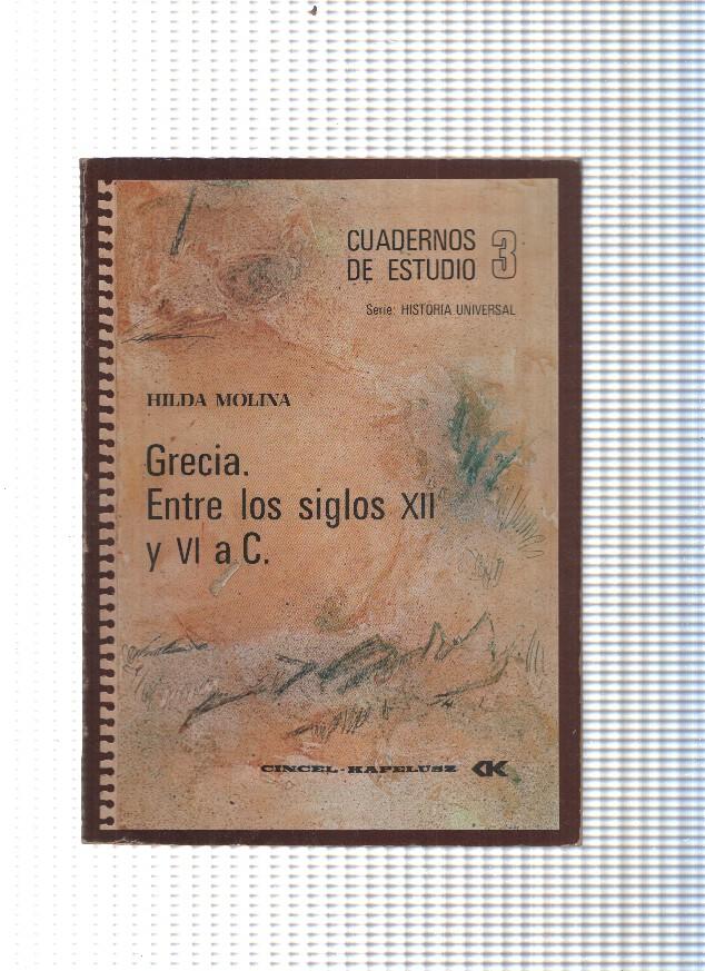 Cuadernos de estudio num. 03: Grecia. Entre los siglos XII y VI a C.