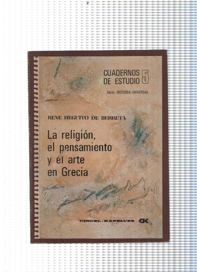 Cuadernos de estudio num. 05: La religion, el pensamiento y el arte en Grecia