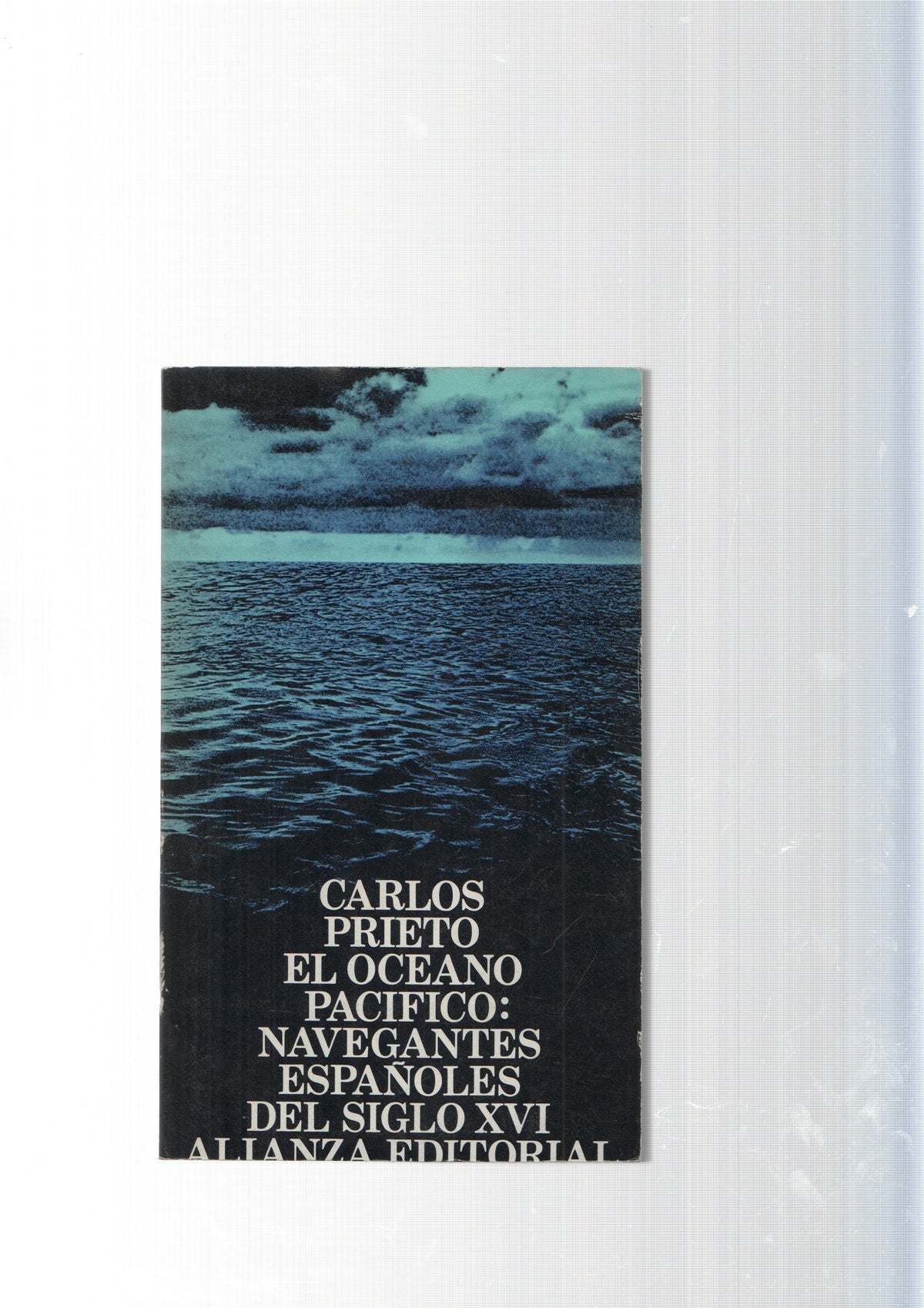 El Libro de bolsillo num. 588: El Oceano Pacifico: Navegantes Españoles del siglo XVI