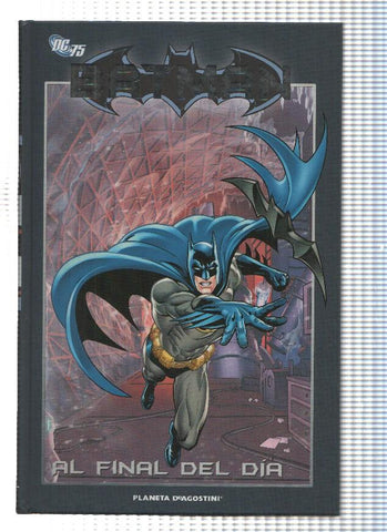 Batman la coleccion numero 38: Al final del dia