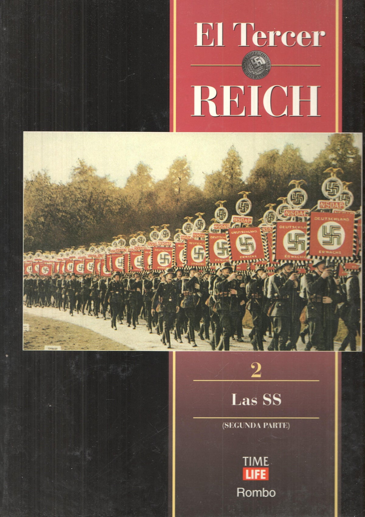 El Tercer Reich volumen 2. Las SS, segunda parte