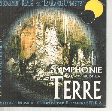 CD: Symphonie au coeur de la Terre, Vol.1. realise pour Les Grandes Canalettes