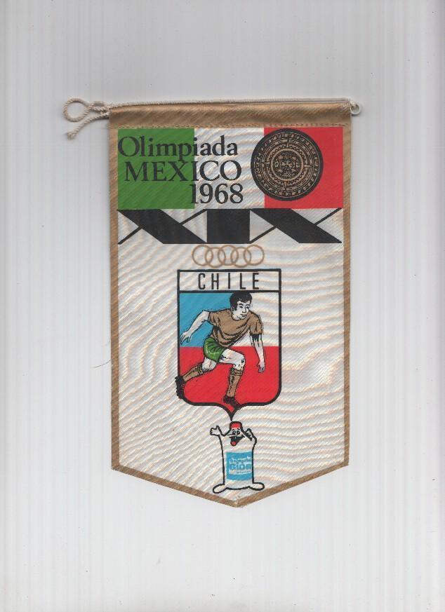 Banderin Olimpiada Mexico 1968 : Chile (Editor detergentes Gior)