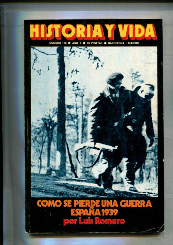 Historia y Vida numero 108: La marina italiana en la guerra de españa, tercera y ultima parte