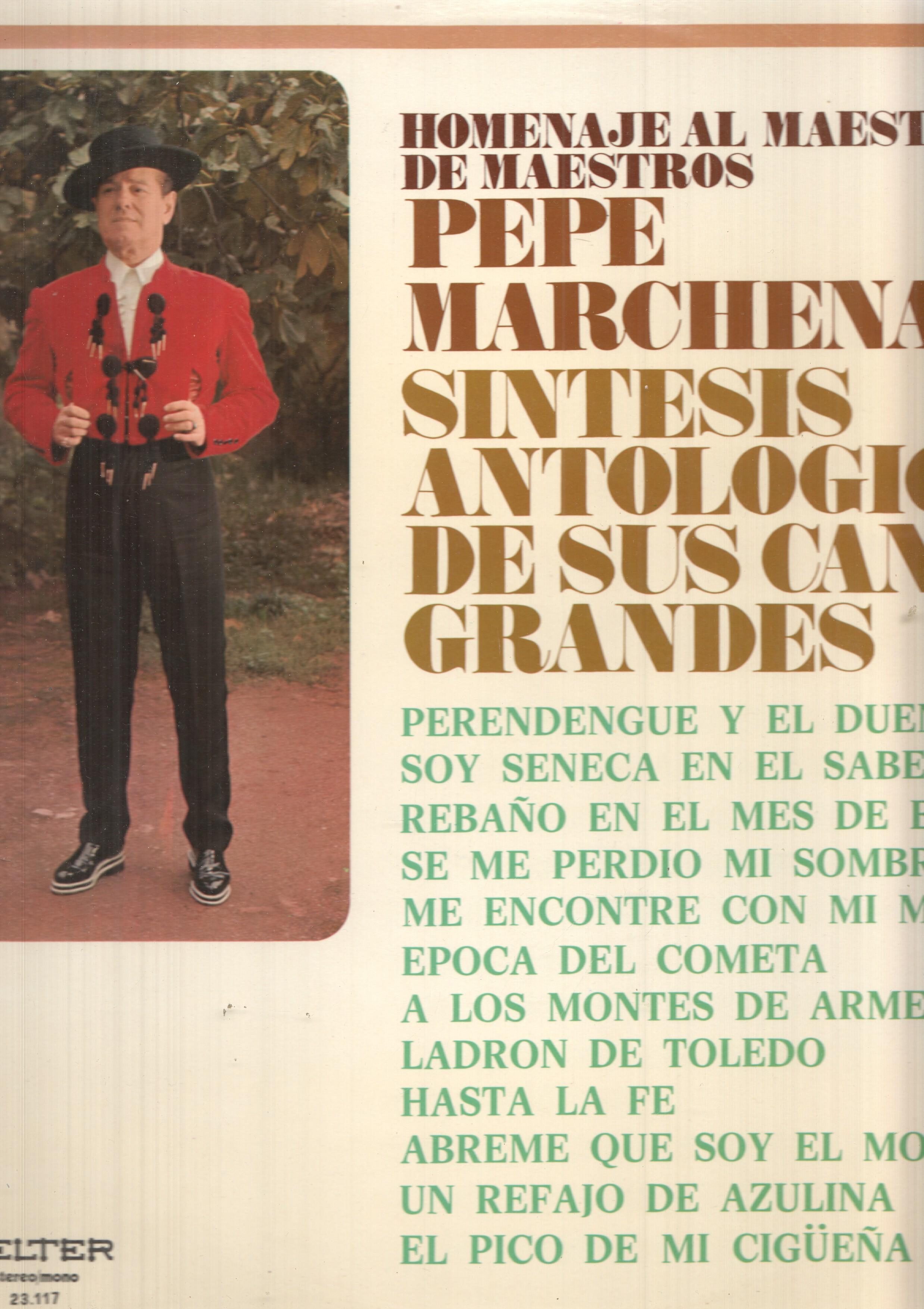 LP: Homenaje al maestro de maestros - Pepe Marchena. Belter. Sintesis de sus cantes grandes