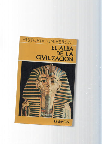 Historia Universal, num 01: El Alba de la civiizacion