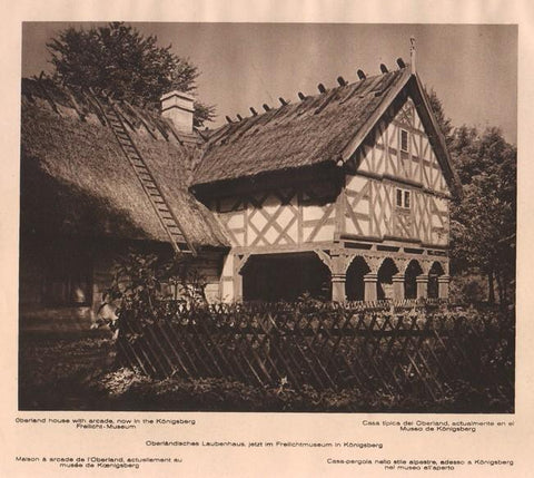 Lamina/Foto KURT HIELSCHE Deuschtland No. 147: OBERLAND HOUSE WITH ARCADE NOW IN THE KONIGSBERG FREILICHT MUSEUM
