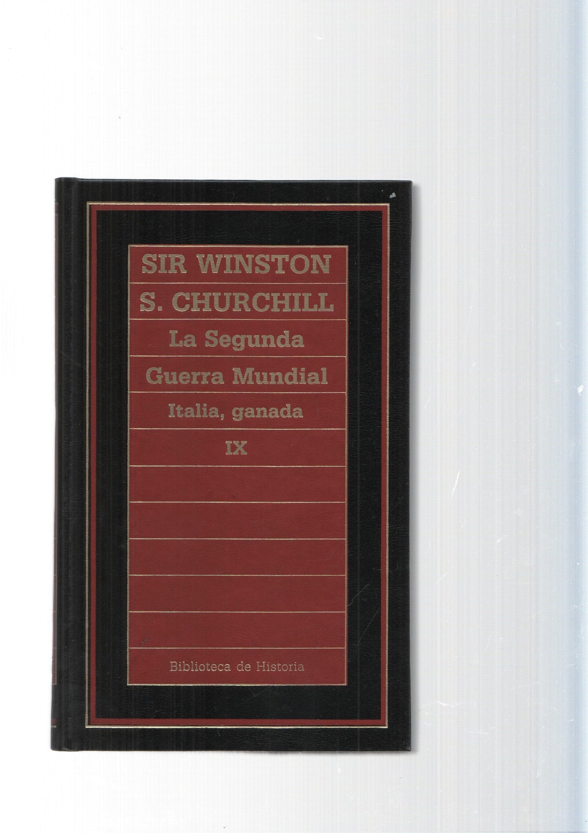 Biblioteca de Historia num.40: La Segunda Guerra Mundial. Italia, Granada. Vol. IX