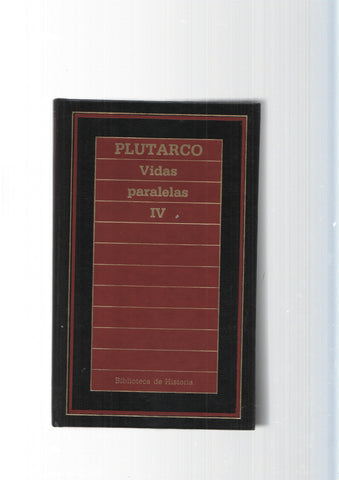 Biblioteca de Historia num 83: Vidas paralelas Vol. IV