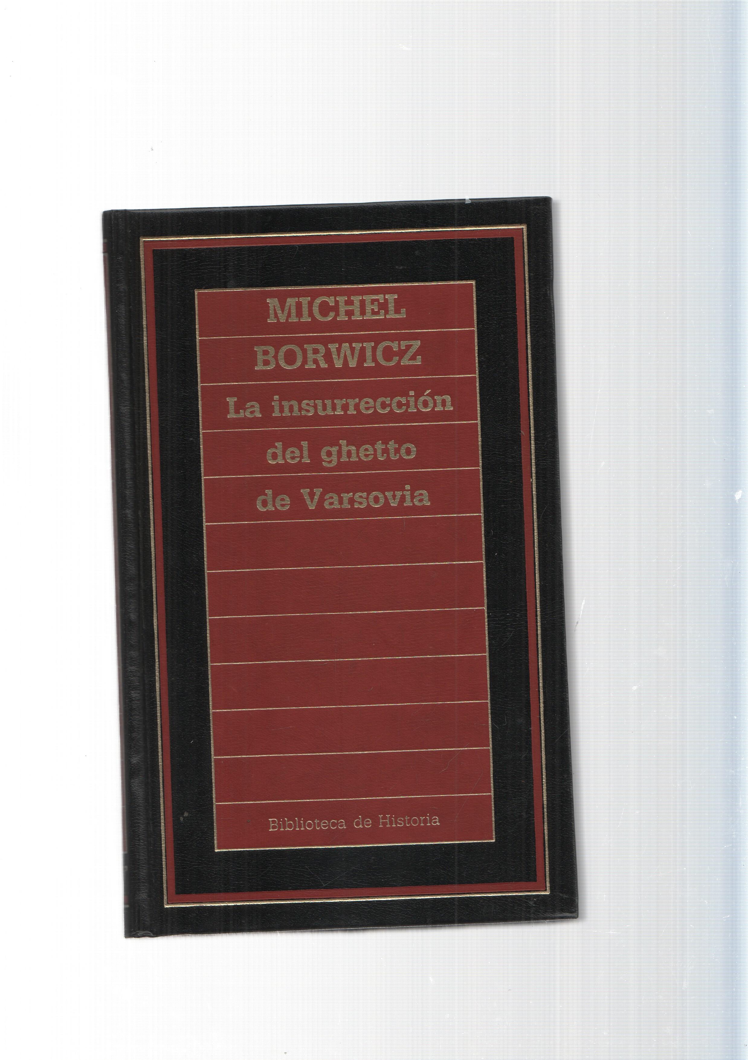 Biblioteca de Historia num 39: La insurreccion del ghetto de Varsovia