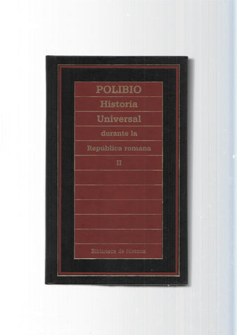 Biblioteca de Historia num.90: Historia Universal durante la Republica romana Vol. II