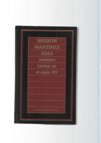 Biblioteca de Historia num.92: America Latina en el siglo XX