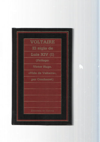 Biblioteca de Historia num.71: El siglo de Luis XIV vol. I