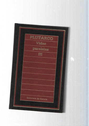 Biblioteca de Historia num.82: Vidas paralelas vol. III