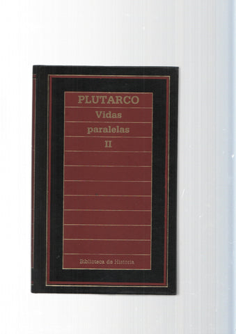 Biblioteca de Historia num. 81: Vidas paralelas Vol. II