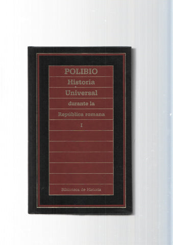 Biblioteca de Historia num. 89: Historia Universal durante la Republica romana Vol. I