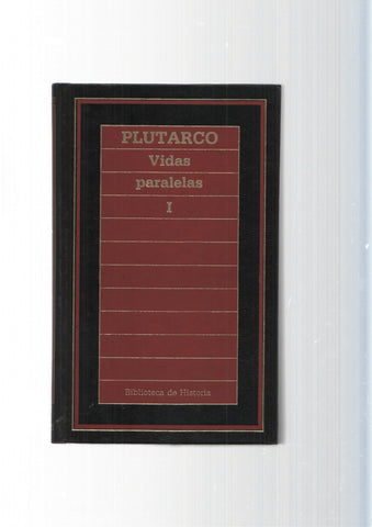 Biblioteca de Historia num. 80: Vidas paralelas Vol. I