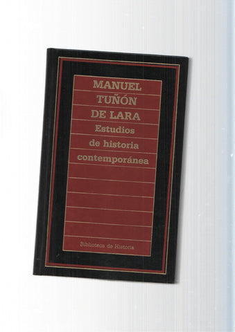 Biblioteca de Historia num. 60: Estudios de historia contemporanea