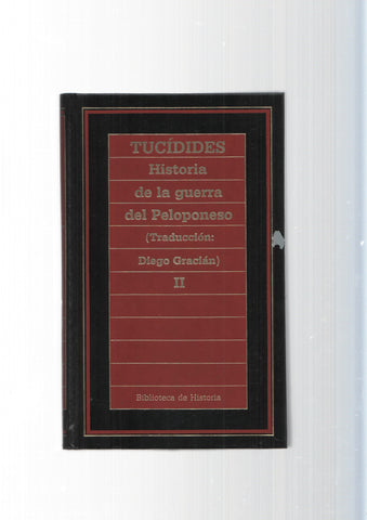 Biblioteca de Historia num. 97: Historia de la guerra del Peloponeso Vol. II
