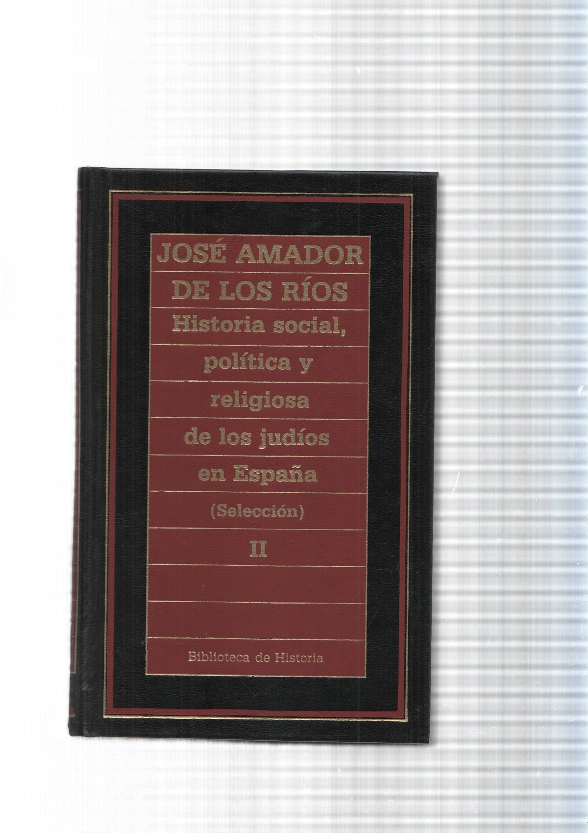 Biblioteca de Historia num. 79: Historia social, politica y religiosa de los judios en España Vol. II 