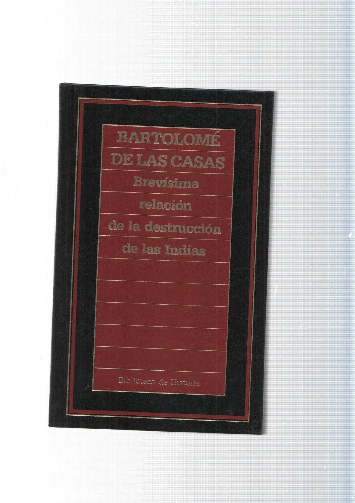 Biblioteca de Historia num.69: Brevisima relacion de la destruccion de las Indias