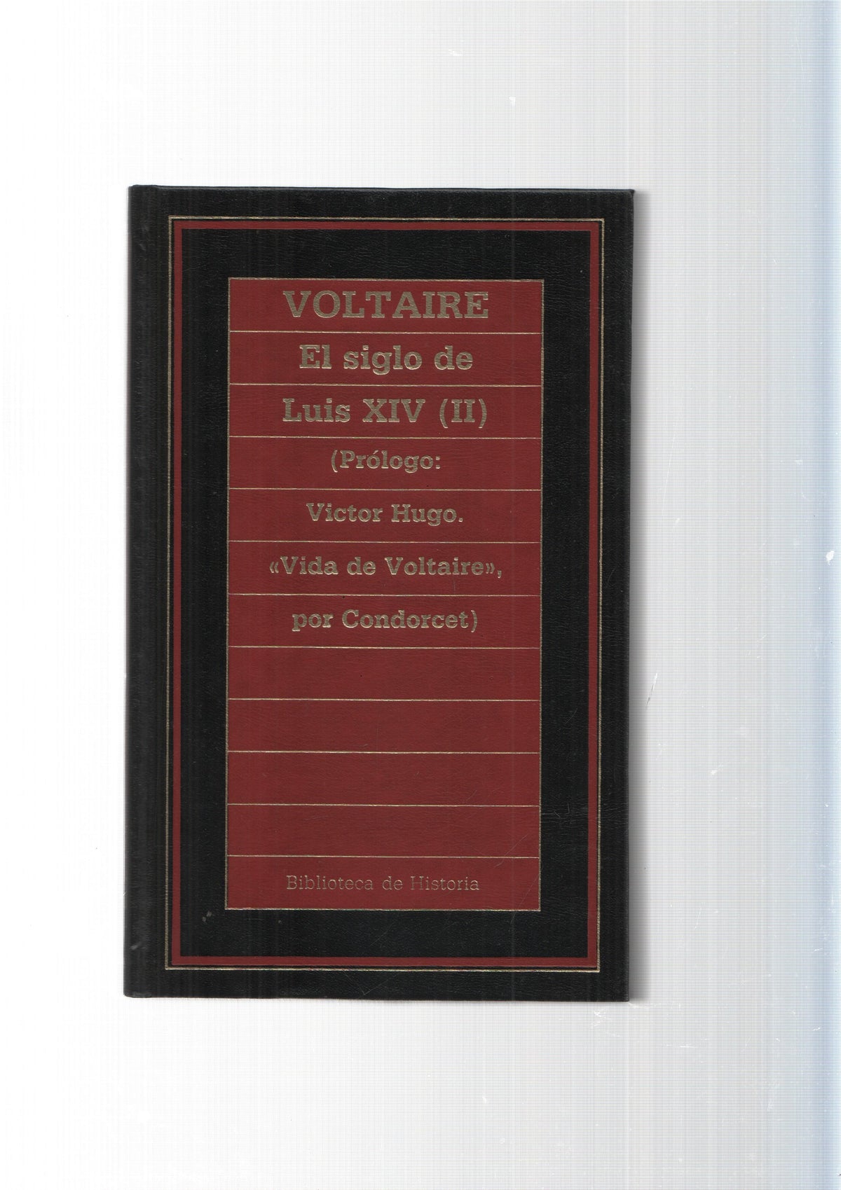Biblioteca de Historia num.72: El siglo de Luis XIV vol. II