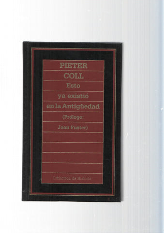 Biblioteca de Historia num.77: Esto ya existio en la Antiguedad