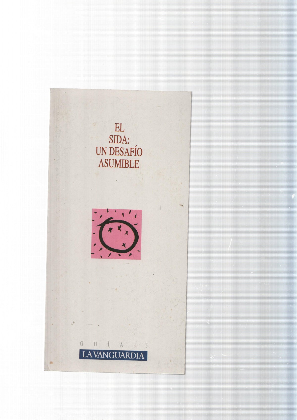 Guia num. 03: El Sida: Un desafio asumible