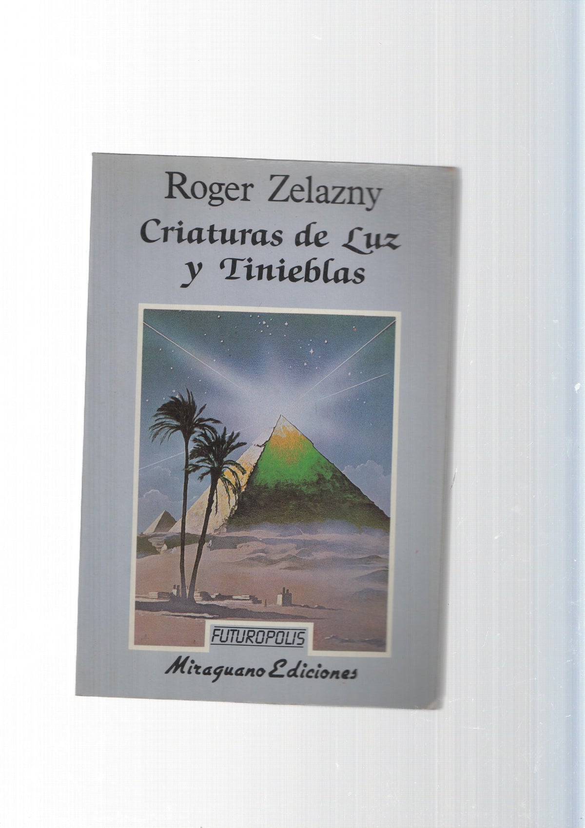 coleccion Futuropolis num. 02: Criaturas de luz y tinieblas