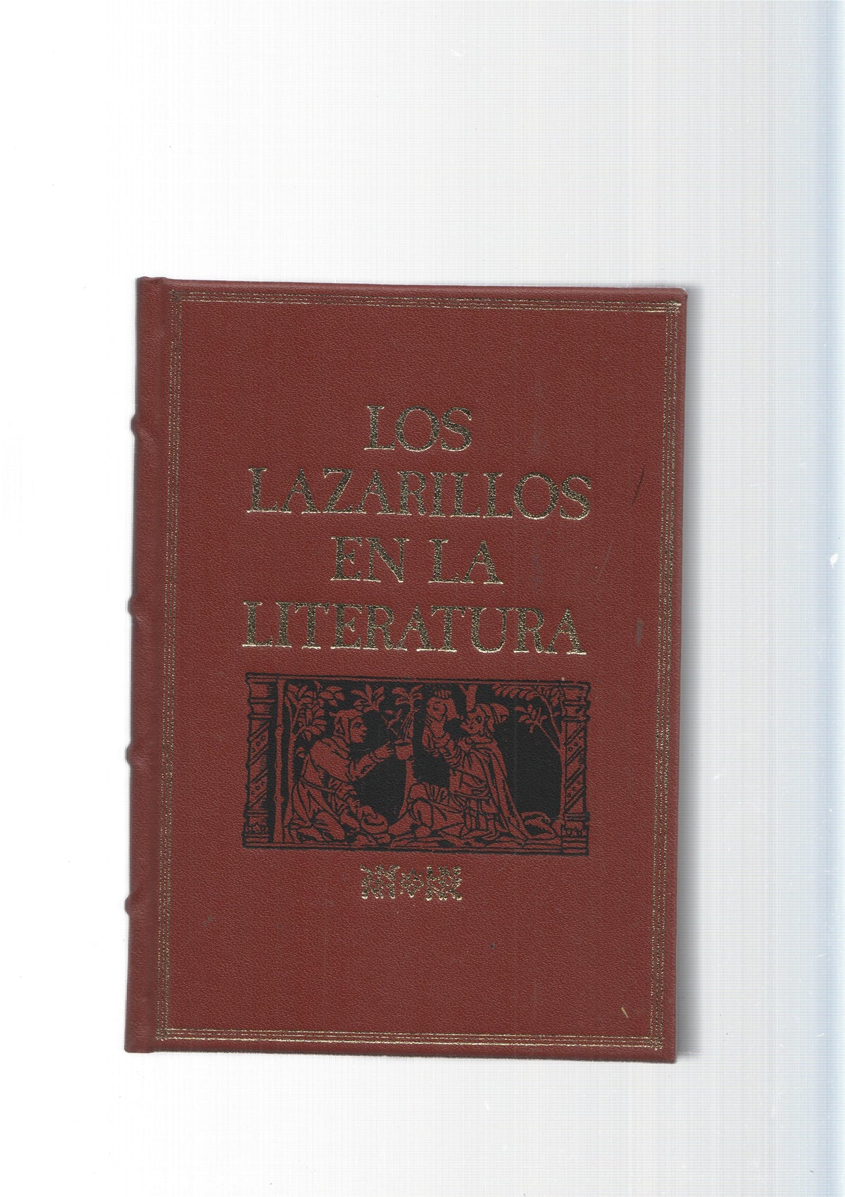 Grandes genios de la Literatura Universal Vol. 67: Los Lazarillos en la Literatura:La Vida de Lazarillo de