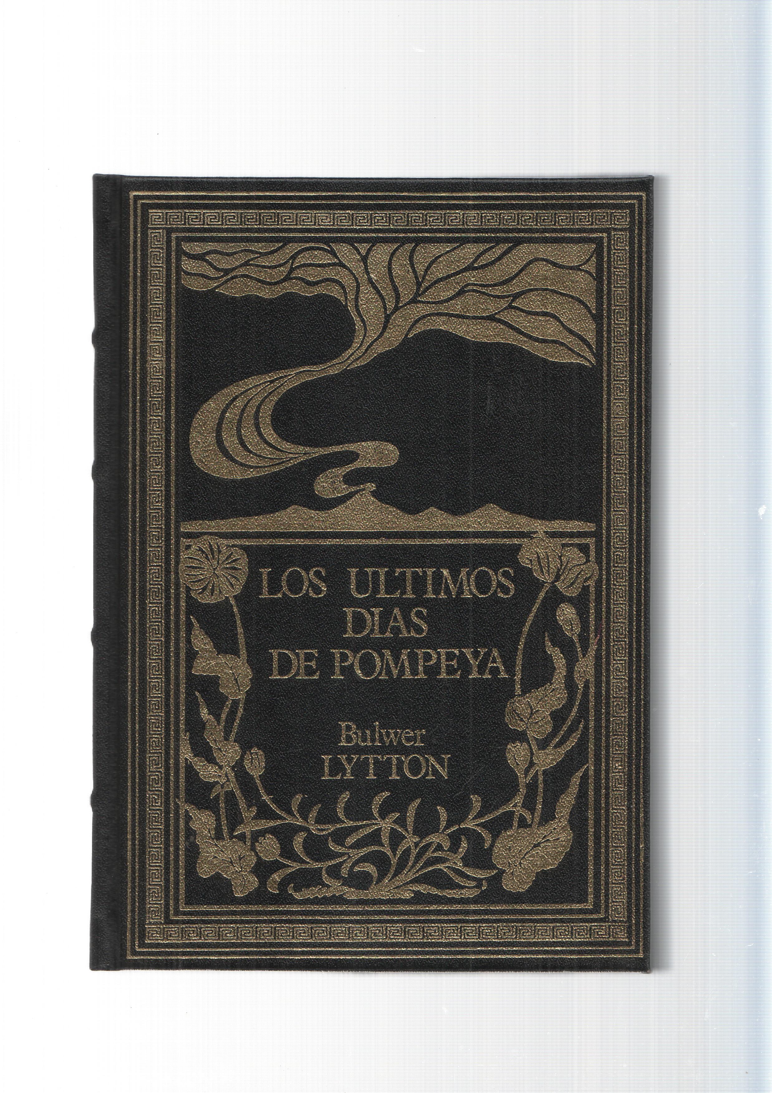Grandes genios de la Literatura Universal Vol. 51: Los ultimos dias de Pompeya