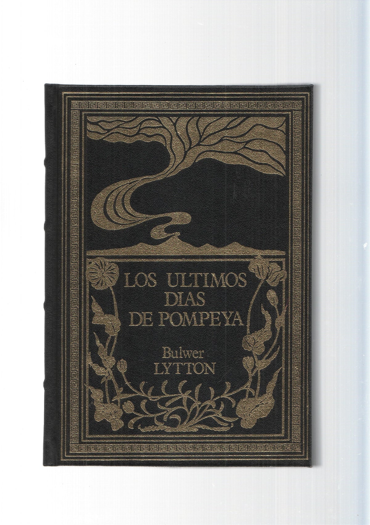 Grandes genios de la Literatura Universal Vol. 51: Los ultimos dias de Pompeya