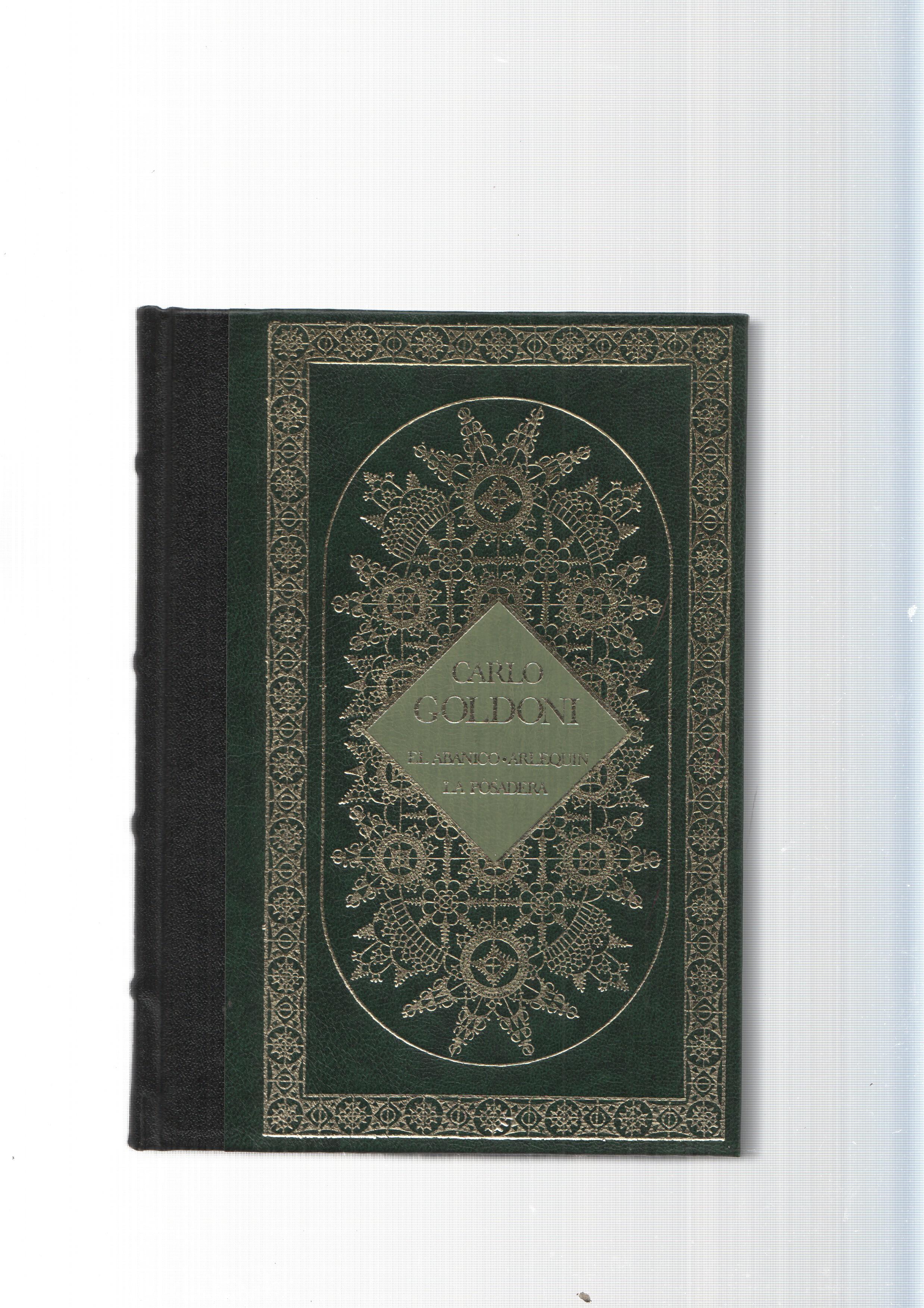 Grandes genios de la Literatura Universal Vol.94: El abanico- La Posadera- Arlequin, servidor de dos
