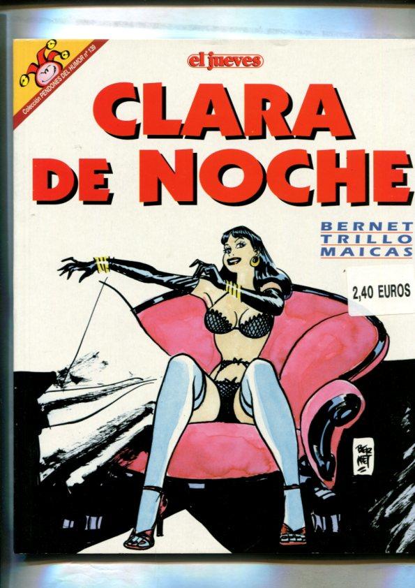Coleccion Pendones del Humor numero 139: Clara de Noche (estropeada 3 ultimas paginas segun imagen)